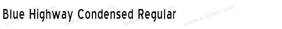 Blue Highway Condensed Regular字体转换